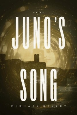 Juno's Song, Hardcover by Kelley, Michael, Like New Used, Free shipping in th...