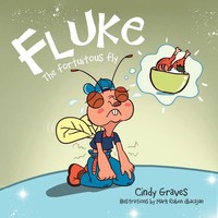 Fluke The Fortuitous Fly Cindy Graves Taschenbuch Kartoniert / Broschiert 2018
