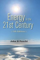 Fanchi John R | Energy IN THE 21ST Century (5TH Edition) | Buch | Englisch