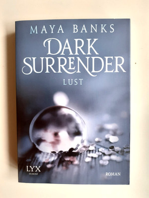 (38.) Dark Surrender  Lust    Der Erotische Bestseller Roman von Maya Banks
