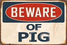 Aluminum Novelty Sign Beware Of Pig 8x12 Funny Vintage Street Sign Metal