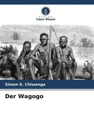 Simon E. Chiwanga | Der Wagogo | Taschenbuch | Deutsch | Verlag Unser Wissen