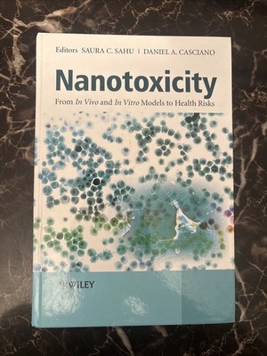Nanotoxicity: From In Vivo and In Vitro Models to Health Risks
