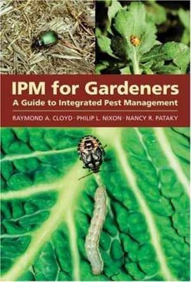IPM for Gardeners: A Guide to Integrated - Hardcover, by Nixon Philip L.; - Good