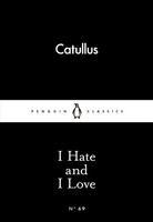 I Hate And I Love | Catullus | Englisch | Taschenbuch | Kartoniert / Broschiert