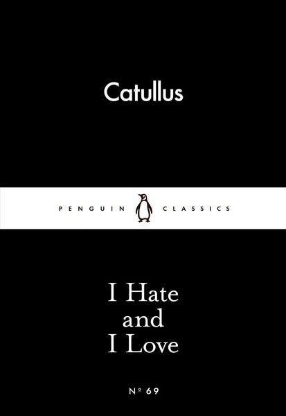 I Hate And I Love | Catullus | Englisch | Taschenbuch | Kartoniert / Broschiert-image