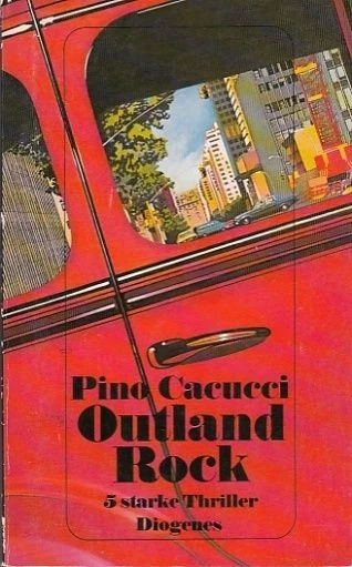 Outland Rock. 5 starke Thriller. Aus dem Italienischen von Jürgen Bauer. Cacucci - Bild 1 von 1