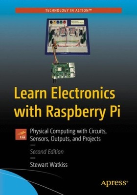 LEARN ELECTRONICS WITH RASPBERRY PI by Stewart Watkiss Paperback Self Help