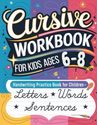Cursive Workbook for Kids Ages 68 Letters, Words & Sentences 3in1 Handwriting...