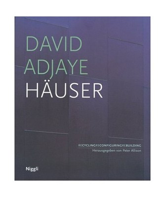 David Adjaye: Häuser: Häuser, Hall, Stuart /Roux, Caroline /Sudijc, Deyan