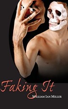 FAKING IT By William Ian Miller - Hardcover **BRAND NEW**
