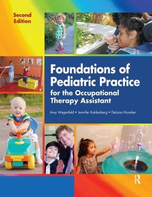 Foundations of Pediatric Practice for the Occupational Therapy As