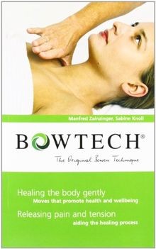 BOWTECH - The Original Bowen Technique: Healing the... | Buch | Zustand sehr gut