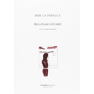 Rere la paraula (Poesia) (Catalan Edition) - Catalan Language Paperback NEW Aina