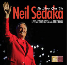 Neil Sedaka The Show Goes On: Live at the Royal Albert Hall (CD) Album