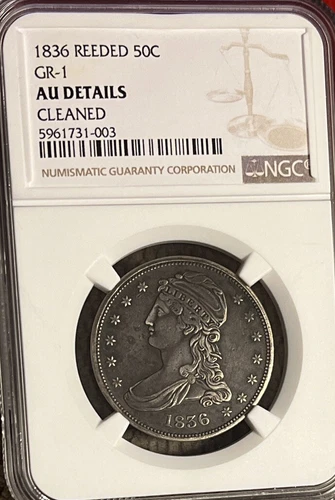 1836 CAPPED BUST HALF DOLLAR REEDED EDGE GR-1 NGC AU DETAILS CLEANED