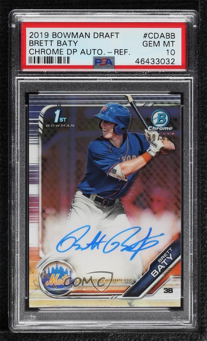 2019 Bowman Draft Chrome Pick Refractor /499 Brett Baty PSA 10 GEM MT Auto ya6