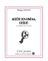 Philippe Danvin | ArrêTe Ton CinéMa, ChéRi ! | Taschenbuch | FranzöSisch (2013)