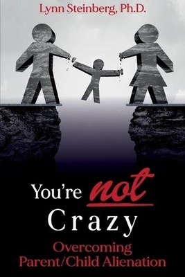 Lynn Steinberg You're not Crazy (Taschenbuch)