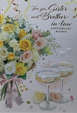 SISTER AND BROTHER IN LAW ANNIVERSARY CARD CHAMPAGNE AND FLOWERS 7”x5” FREE P&P