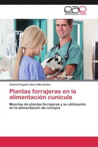 Thumbnail - Plantas Forrajeras En La Alimentación Cunícula Mezclas De Plantas