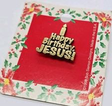 Happy Birthday Jesus Lapel Pin Vintage Gold tone 1998 Bob Siemon