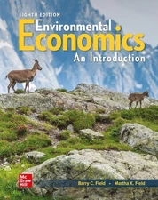 Loose Leaf for Environmental Economics by Field, Barry C. C.,Field, Martha K, Go
