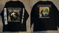 Dying Fetus Stop At Nothing One Shot Ablum 2sides Long Sleeve S to 5XL 2F1287