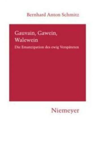 Thumbnail - Gauvain, Gawein, Walewein Die Emanzipation Des Ewig Verspäteten 6543