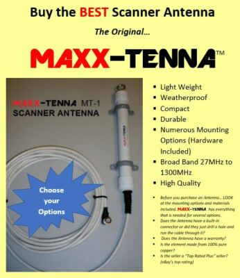 ''Have it YOUR way!'' Maxx-Tenna multi band Scanner Antenna with coax cable