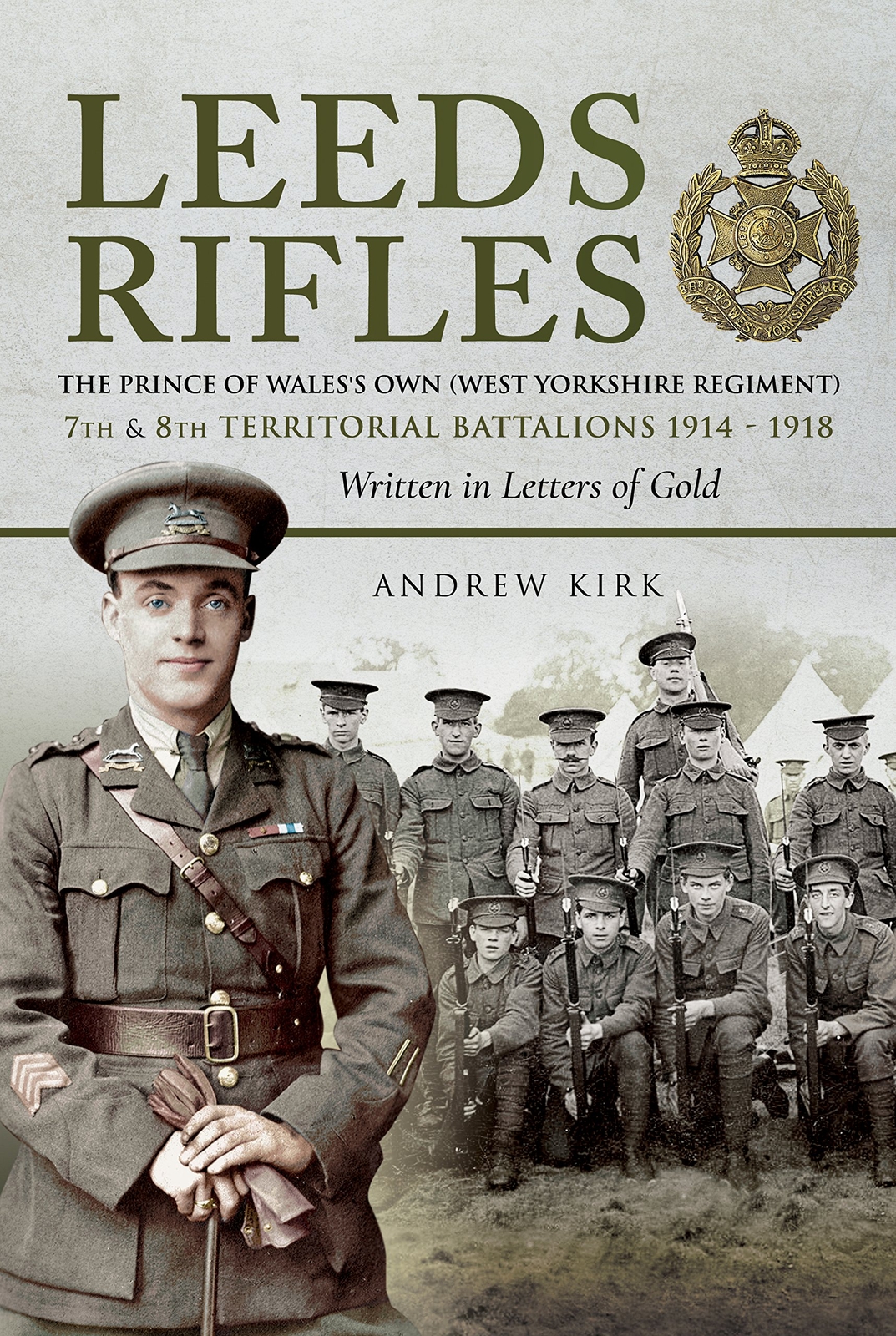 LEEDS RIFLESThe Prince of Wale’s Own (West Yorkshire Regiment) 7th and 8th T...