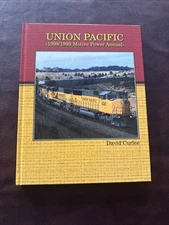 Union Pacific 1998/1999 Motive Power Annual by David Curlee