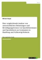 Eine Vergleichende Analyse Von Unterrichtlichen Belastungen Und BewäLtigungsweis
