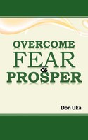 Overcome Fear & Prosper | Don Uka | Taschenbuch | Kartoniert / Broschiert | 2012