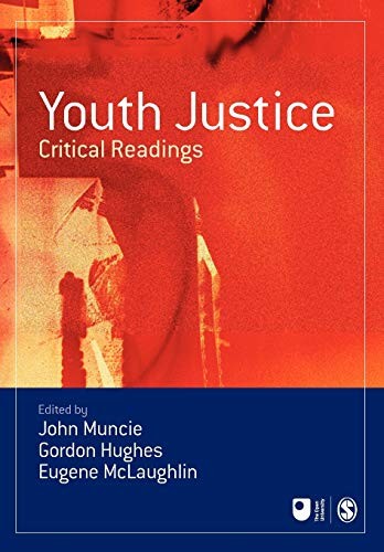 Youth Justice: Critical Readings (Published in association with