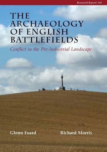 The Archaeology of English Battlefields by Glenn Foard - 9781902771885