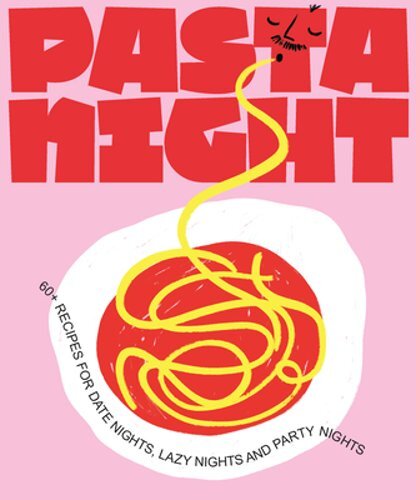 Pasta Night: 60+ recipes for date nights, lazy nights and party nights: New - Imagen 1 de 1