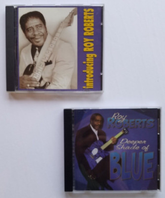 2 CDs .. ROY ROBERTS - INTRODUCING ROY ROBERTS and DEEPER SHADE OF BLUE
