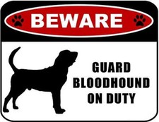 Beware Guard Bloodhound Silhouette on Duty Laminated Dog Sign