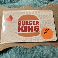 #161…$15.00..BURGER KING Gift Card …..NEW!!! …with Protective Sleeve