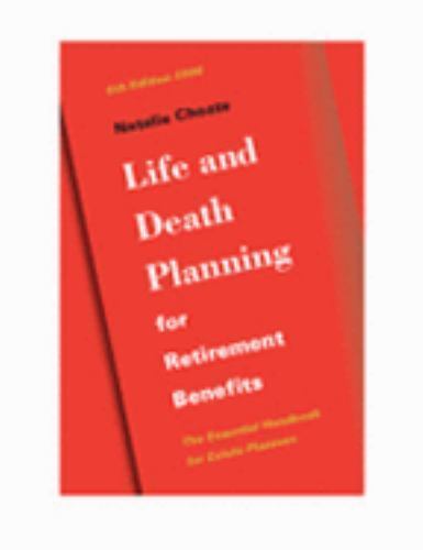Life & Death Planning for Retirement Benefits - Picture 1 of 1