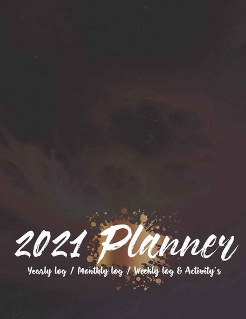 Planner 2021 for Women: Yearly, Monthly, Weekly Planner Calendar 2021: - With an-image