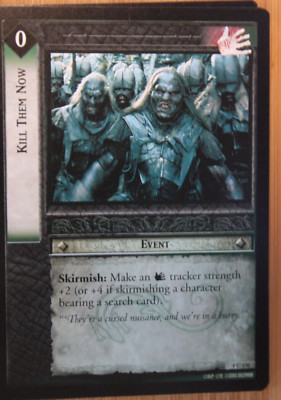 LOTR Lord of the Rings ''Kill Them Now'' 4C156