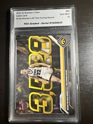 2023-24 Bowman U Now Caitlin Clark SCORING RECORD TCC Gem Mint 10