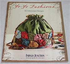 Yo-Yo Fashions : 22 Adornment Designs Book Barickman Indygo Junction Craft Purse
