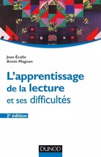 L'apprentissage de la lecture et ses difficultés - 2e éd., Jean Écalle et  
