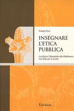 Insegnare l'etica pubblica - Giuseppe Deiana (Erickson)