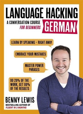 Language Hacking German: Learn How to Speak German - Right Away (Language Ha...