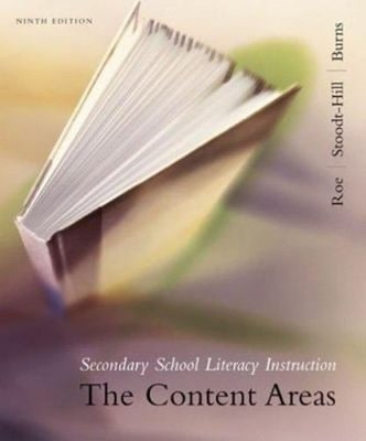 Secondary School Literacy Instruction : The Content Areas Hardcov