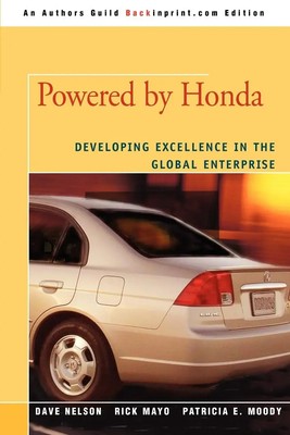 Powered by Honda Developing Excellence in the Global Enterprise R. Dave Nelson
